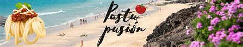 pasion fuerteventura|PASTA PASION, Fuerteventura